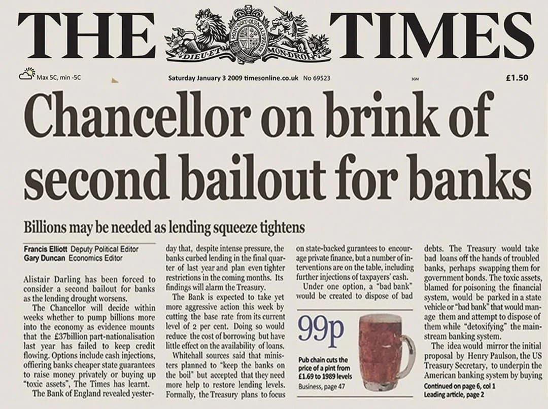 The Times, 3 January 2009 — "Chancellor on brink of second bailout for banks," the headline encoded in Bitcoin's genesis block